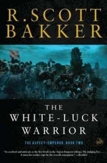 the white luck warrior r scott bakker paperback $ 15