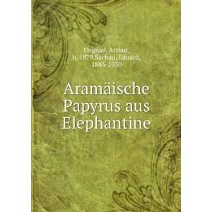   Elephantine Arthur, b. 1879,Sachau, Eduard, 1845 1930 Ungnad Books