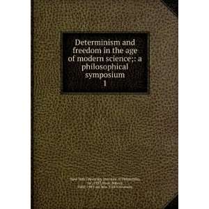 Determinism and freedom in the age of modern science  a philosophical 