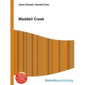  Waddell Creek Ronald Cohn Jesse Russell Books