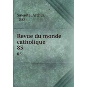    Revue du monde catholique. 83 Arthur, 1858  Savaete Books