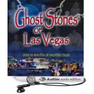  Ghost Stories Of Las Vegas (Audible Audio Edition) Bret 