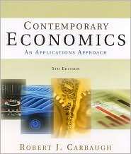 Contemporary Economics An Applications Approach, (0765620847), Robert 