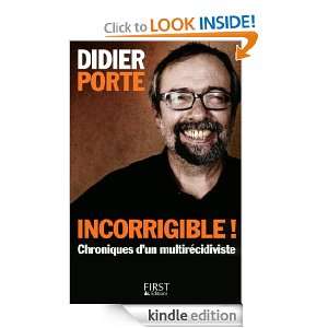 Incorrigible  (French Edition) Didier PORTE  Kindle 