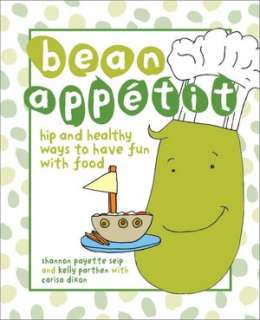   Bean Appetit Hip and Healthy Ways to Have Fun with 