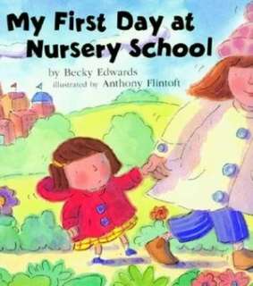 my first day at nursery school becky edwards paperback $
