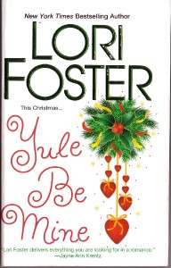 Yule Be Mine by Lori Foster (2010, Paperback, Reprint) 9781420119756 