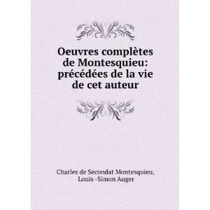   Louis  Simon Auger Charles de Secondat Montesquieu  Books