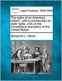 The Rights of an American Benjamin L. Oliver