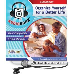 Organize Yourself For a Better Life [Unabridged] [Audible Audio 