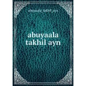  abuyaala takhil ayn abuyaala_takhil_ayn Books