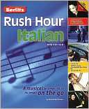 Berlitz Rush Hour Italian A Musical Language Course for People On the 