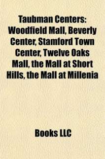 Taubman Centers Woodfield Mall, Beverly Center, Stamford Town Center 