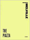 The Piazza (A Story from The Herman Melville