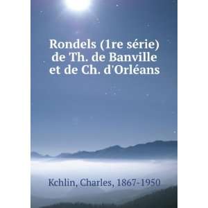   de Banville et de Ch. dOrlÃ©ans Charles, 1867 1950 Kchlin Books