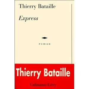  Express (9782702131244) Bataille Thierry Books