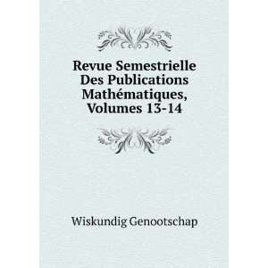   MathÃ©matiques, Volumes 13 14 Wiskundig Genootschap Books