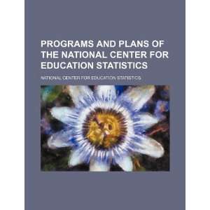  Programs and plans of the National Center for Education 