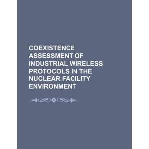 Coexistence assessment of industrial wireless protocols in the nuclear 