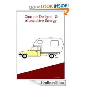Camper Designs and Alternative Energy  Solar Power to Grid Plans 