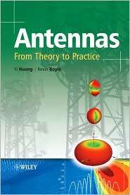 Antennas From Theory to Practice, (0470510285), Yi Huang, Textbooks 