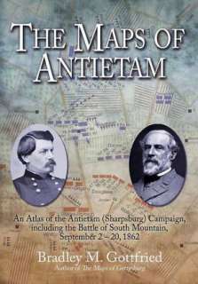   The Maps of Antietam by Bradley M. Gottfried, Savas 