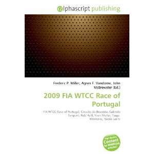  2009 FIA WTCC Race of Portugal (9786132743299) Books