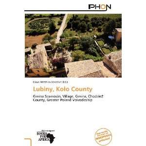    Lubiny, Koo County (9786138900658) Claus Matthias Benedict Books