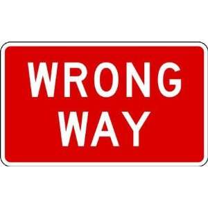  LYLE R5 1A 30HA Sign,WRONG WAY,HIP,White/Red,Alum,30x18 