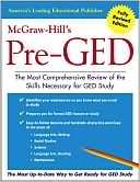 McGraw Hills Pre GED The Most Competent and Reliable Review of the 