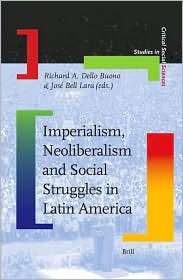 Imperialism, Neoliberalism and Social Struggles in Latin America 