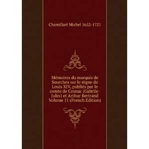   Bertrand Volume 11 (French Edition) Chamillart Michel 1652 1721