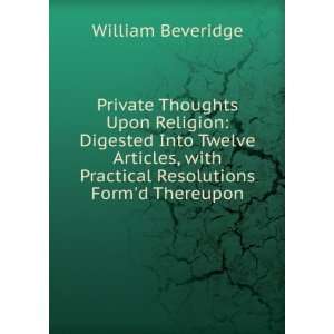   . . and progress upon earth, in order to it William Beveridge Books