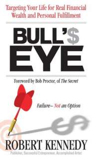   Bulls Eye by Robert H. Kennedy, Robert Kennedy 