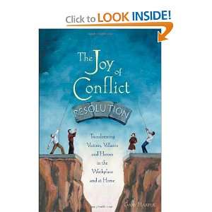 The Joy of Conflict Resolution and over one million other books are 
