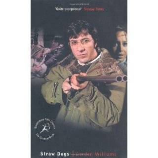 Straw Dogs (Bloomsbury Film Classic) by Gordon Williams (Oct 6, 2003)