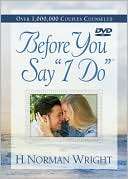 Before You Say I Do? DVD H. Norman Wright