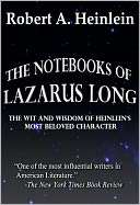 The Notebooks of Lazarus Long Robert A. Heinlein