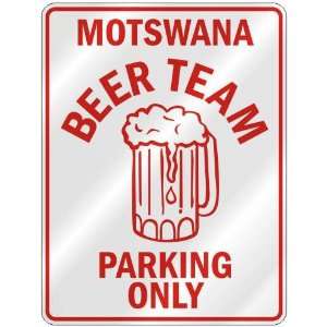   MOTSWANA BEER TEAM PARKING ONLY  PARKING SIGN COUNTRY 