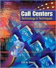 Call Centers Technology & Techniques, (0538726865), Jack A. Green 
