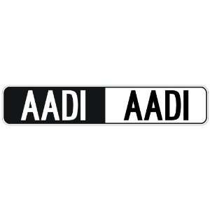   NEGATIVE AADI  STREET SIGN