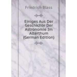   Der Astronomie Im Alterthum (German Edition) Friedrich Blass Books