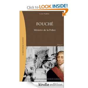 Fouché, tome 2 Ministre de la police (Biographie) (French Edition 