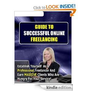 to Successful Online Freelancing,Establish Yourself as a Professional 