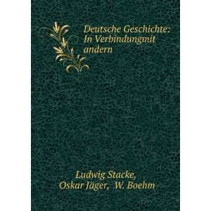   In Verbindungmit andern Oskar JÃ¤ger, W. Boehm Ludwig Stacke Books
