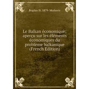   ¨me balkanique (French Edition) Bogdan St. 1879  Markovic Books