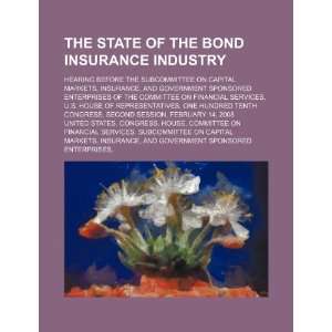  The state of the bond insurance industry hearing before 