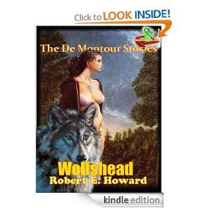 Wolfshead  The De Montour Stories, Timeless Short Story (Annotated 