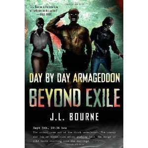   by Day Armageddon Beyond Exile (Book 2) J. L. (Author)Bourne Books