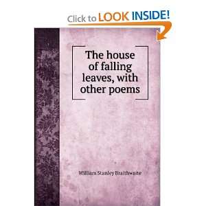   falling leaves, with other poems William Stanley Braithwaite Books
